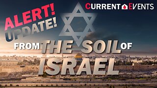 Alert - Update From The Soil Of Israel