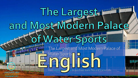The Largest and Most Modern Palace of Water Sports: English