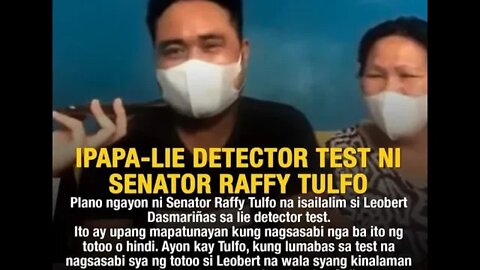 LEOBERT DASMARIÑAS, IPAPA-LIE DETECTOR TEST NI SENATOR RAFFY TULFO