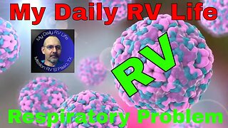 RV and Respiratory Problems