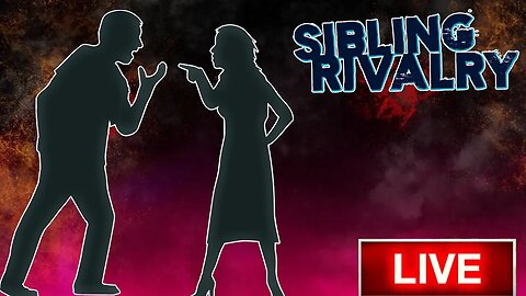 Sibling Rivalry LIVE