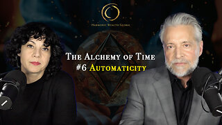 #97 - The Alchemy of Time #6 Automaticity