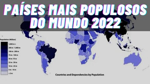 Top 10 países mais populosos do mundo em 2022