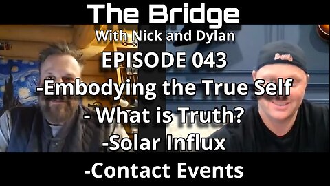 The Bridge With Nick and Dylan Episode 043