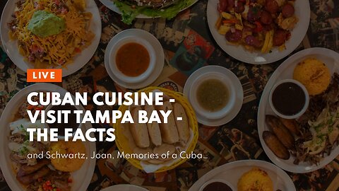 Cuban Cuisine - Visit Tampa Bay - The Facts