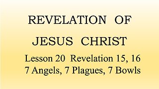 Revelation 15, 16