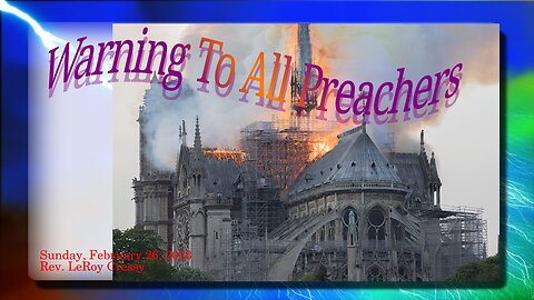 2023-02-26 Warning To All Preachers