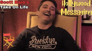 Scott Baio's Take On Life - Hollywood Messaging