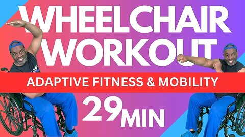 Get Fit & Mobile with Wheelchair Exercises - Seated Adaptive Workout That Will Change Your Life!
