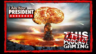 CTP Gaming: I Am Your President - When Do We Get the Nukes?