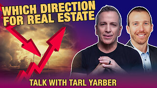 Which direction for Real Estate??