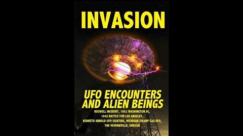 Invasion UFO Encounters and Alien Beings