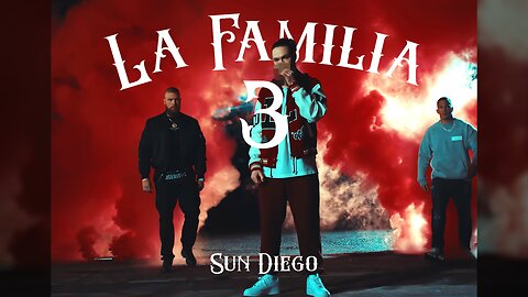 Sun Diego - La Familia 3 (prod. by SANNIO) [Sun Diego Remix]