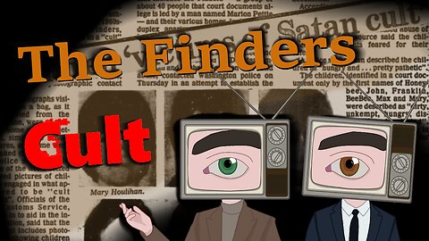 The Finders Cult: | Conspiracies Cults and Cover-ups. Cult documentary, New True Crime 2023