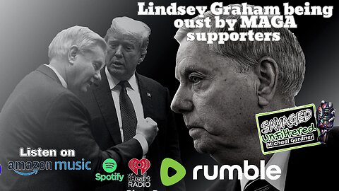 S4 • E471: Lindsey Graham being oust by MAGA supporters