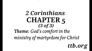 2 Corinthians Chapter 5 (Bible Study) (3 of 3)
