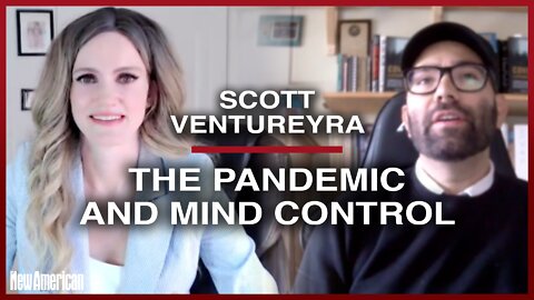Dr. Scott Ventureyra: Pandemic and Mind Control