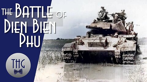 Indochina and The Battle of Dien Bien Phu