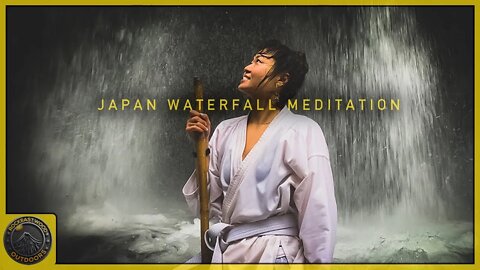 The Power of Nature | Experience "TAKIGYO" Japan Waterfall Meditation