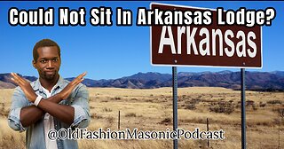 Freemason Not Allowed in Arkansas Lodge