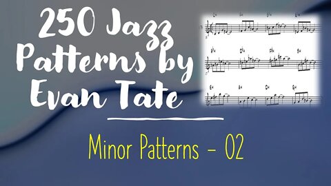 🎺🎺 [TRUMPET JAZZ METHOD] 250 jazz patterns - Minor Patterns 02