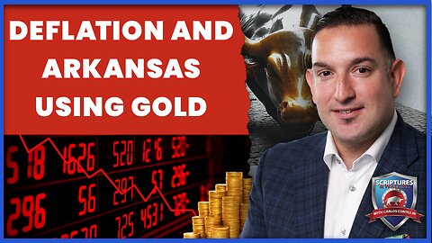 Scriptures And Wallstreet- Deflation and Arkansas Using GOLD