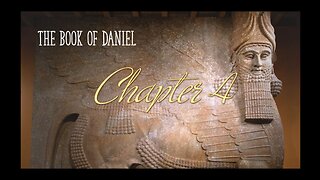 Daniel Chapter 4 Nebuchadnezzar's Pride