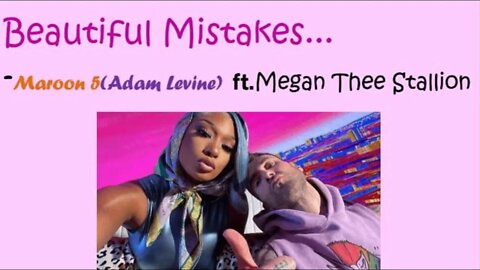 BEAUTIFUL MISTAKES - Maroon 5, ft.Megan Thee Stallion | Hollywood's Lyrics #6