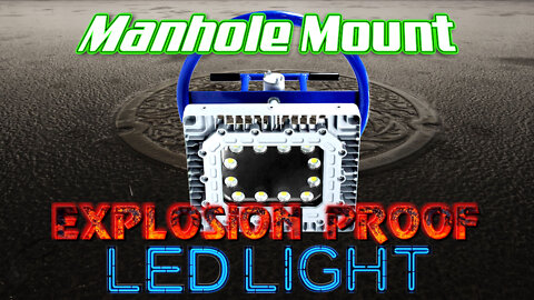 Manhole Mount Explosion Proof LED Light Fixture - Tank Nozzle Mount Lighting - 12" Drop