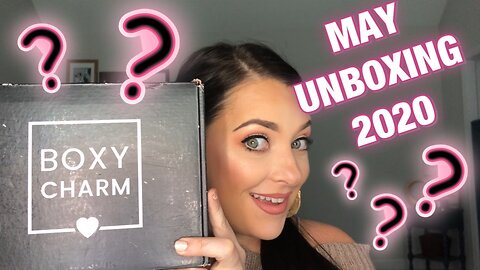 BOXY CHARM MAY 2020 BASE BOX UNBOXING!