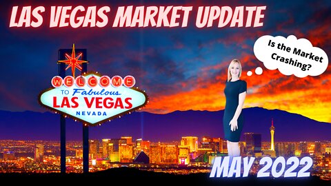 Las Vegas Market Update May 2022