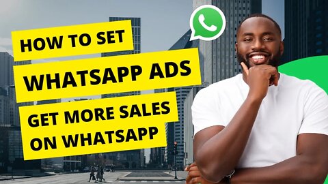 How to run WhatsApp Ads | How to Sell On Whatsapp : A Step by Step guide | WhatsApp Ads marketing