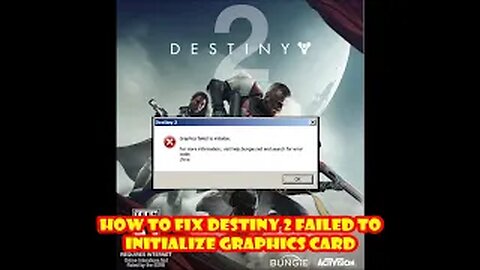 How to fix Destiny 2 Failed to initialize graphics card Problem