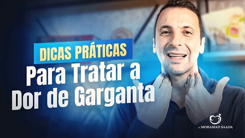 DICAS PRÁTICAS PARA TRATAR OS VARIOS TIPOS DE DOR DE GARGANTA!