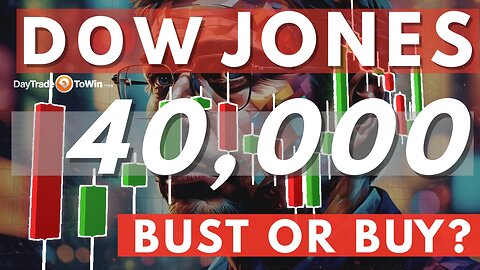 Dow Jones Hits 40K All Time Highs! Buy or Sell Now? Here's Why 📈
