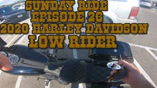 2020 Harley Davidson | Low Rider S | Sunday Ride Episode 26