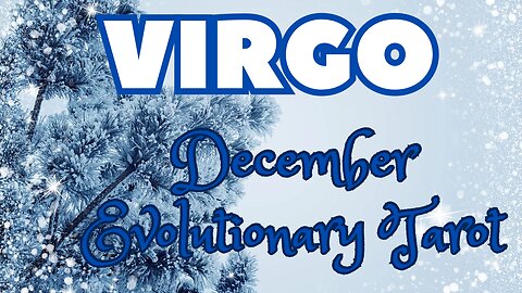 Virgo ♍️- Finding peace in trust! December 23 Evolutionary tarot reading #virgo #tarotary #tarot