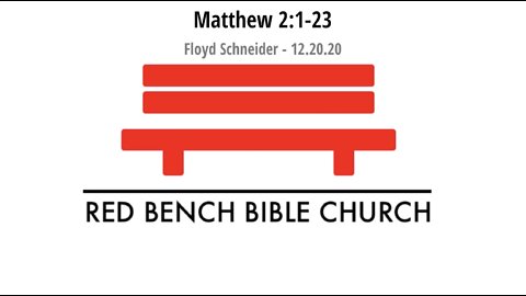 Matthew 2:1-23 - Two Kings & Some Wise Guys - 12.20.20