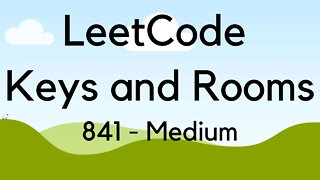 LeetCode | Keys and Rooms | Medium | 841