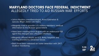 Feds accuse Hopkins doctor, Army spouse of trying to provide Russia with U.S. military medical records