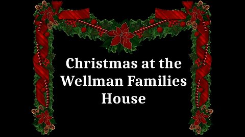 Christmas 2022 at the Wellman House