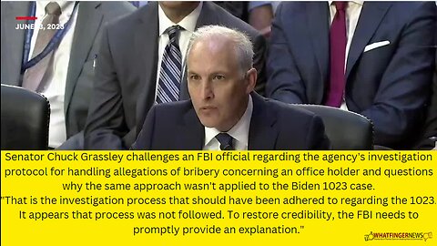 Senator Chuck Grassley challenges an FBI official regarding the agency's investigation protocol