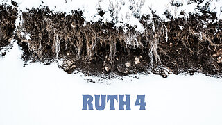 Roots : Ruth 4| Part 1