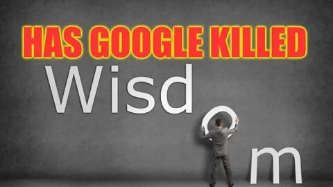 🤔 Video Killed The Radio Star & Has Google Killed WISDOM ? 🤔