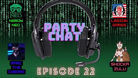 Party Chat ep 22 with ShockaZulu