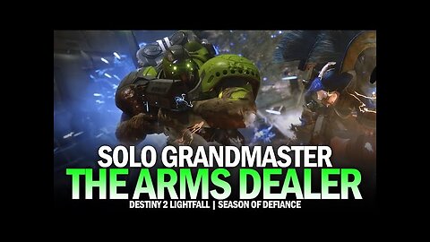 Solo Grandmaster Nightfall - The Arms Dealer [Destiny 2 Season of Defiance]