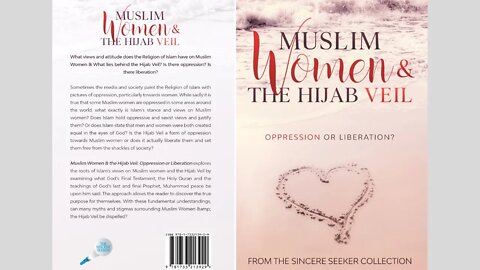 NEW Sincere Seeker Book: Muslim Women & The Hijab Veil; Oppression or Liberation
