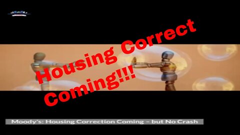 Moody’s: Housing Correction Coming