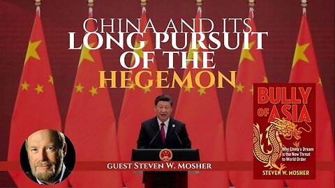 How China's Tyranny and Push for Global Dominance Is Pre-Mao with Steven Mosher