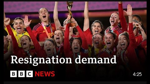 Spain’s World Cup winners refuse to play until football boss resigns - BBC News